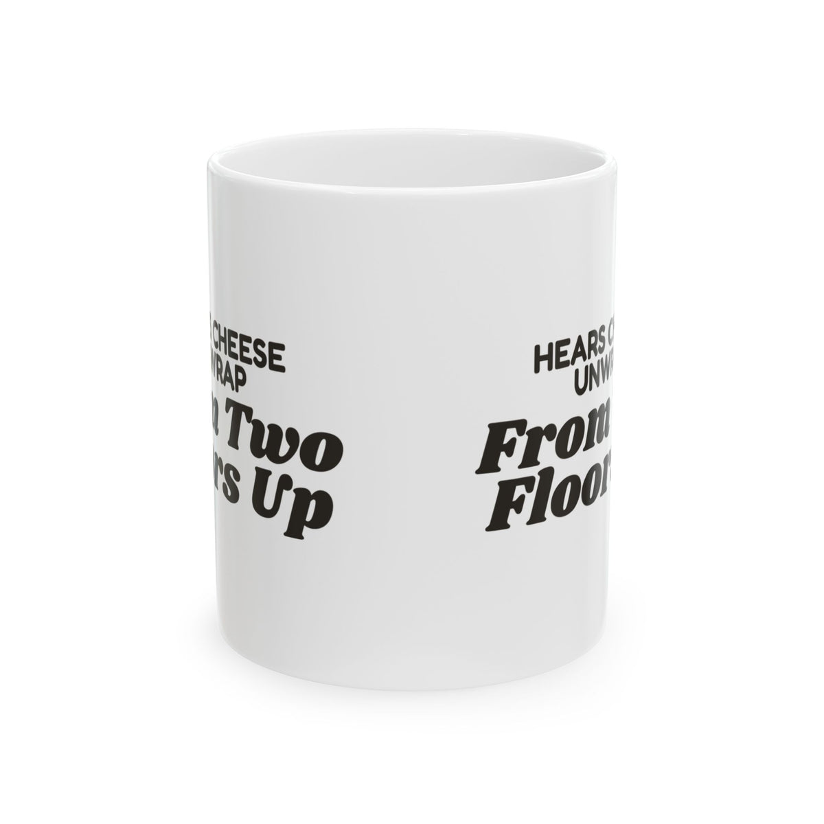 Funny Corgi Coffee Mug Hears Cheese Unwrap From Two Floors Up