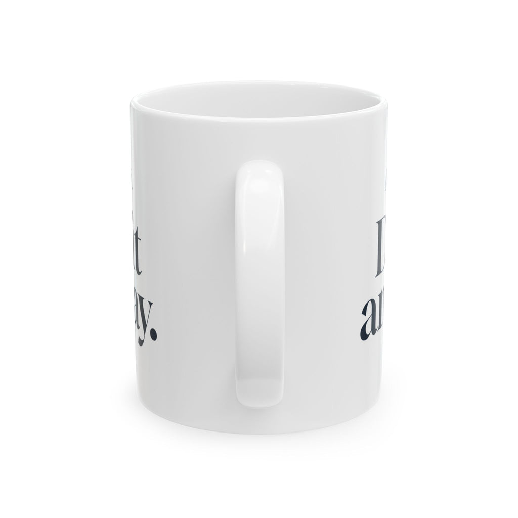 Stepdad Coffee Mug Not Required Did It Anyway For Dads