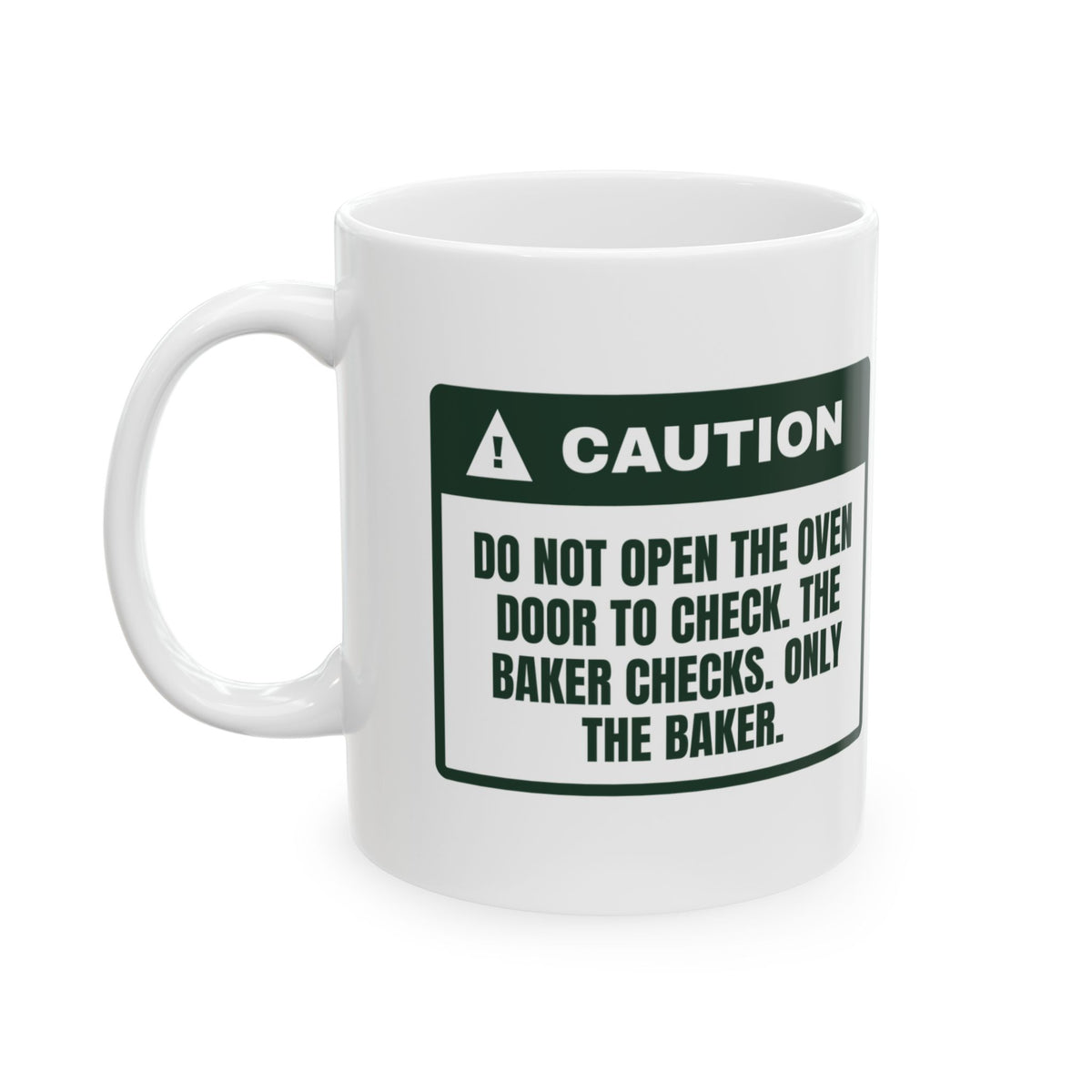 Funny Christmas Baking Coffee Mug Don't Open The Oven Caution Label