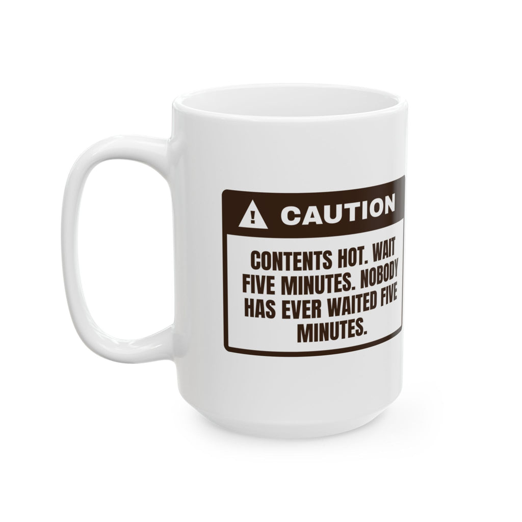 Funny Hot Cocoa Coffee Mug Nobody Waits Five Minutes Warning Label
