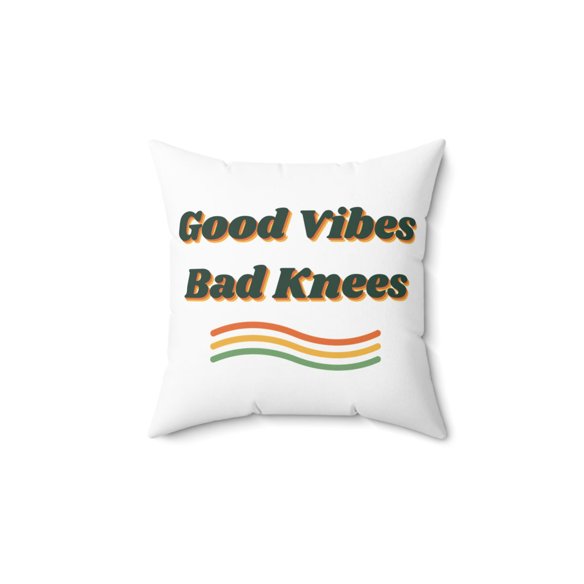 Funny Retro Throw Pillow Good Vibes Bad Knees