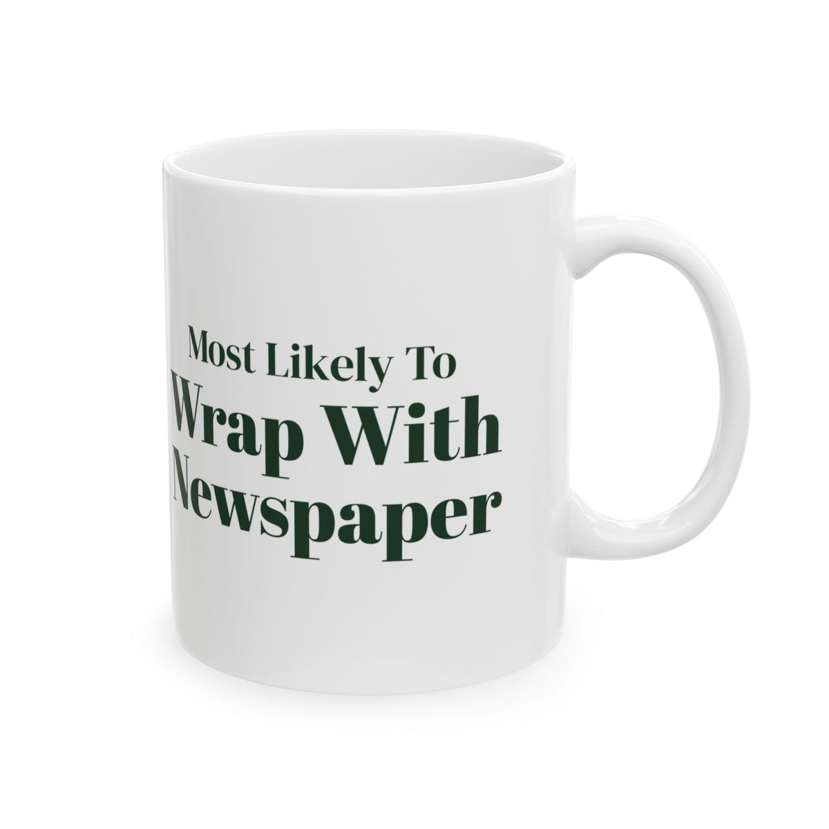 Funny Christmas Family Coffee Mug Most Likely To Wrap With Newspaper