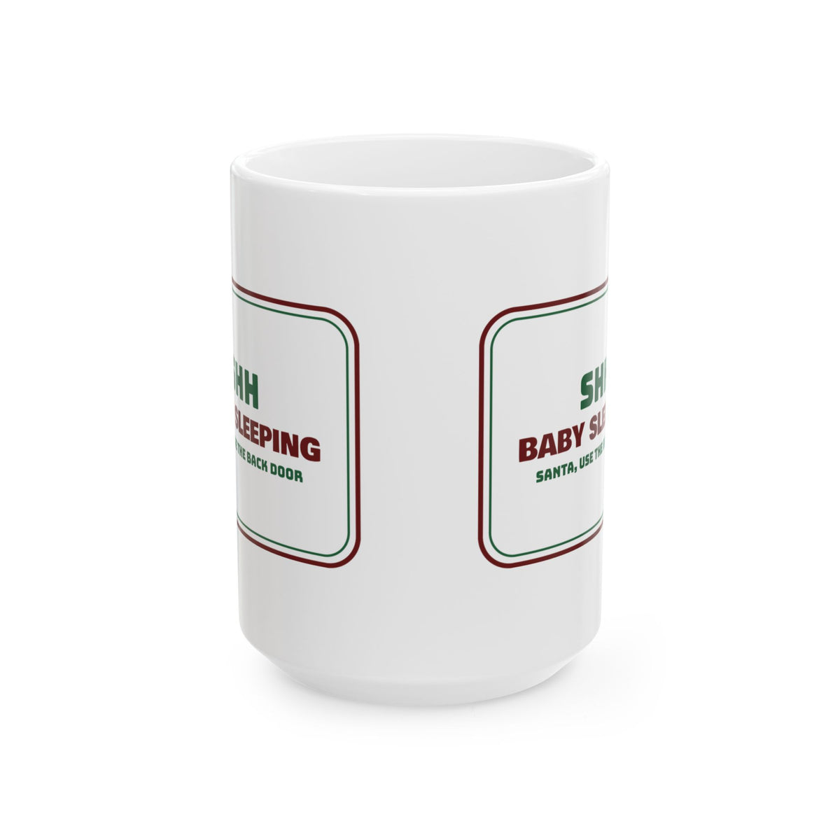 Funny Christmas Coffee Mug Baby Sleeping Santa Use The Back Door
