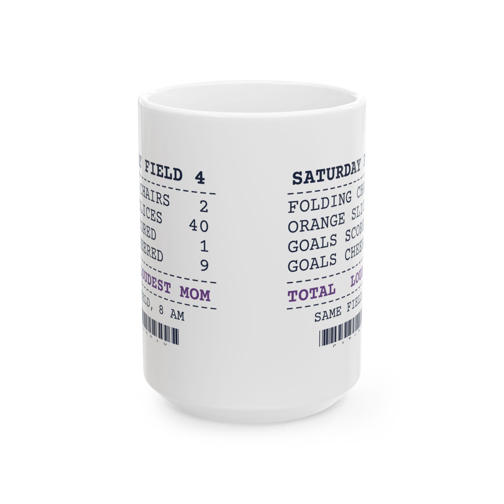 Funny Soccer Mom Coffee Mug Saturday Field 4 Receipt