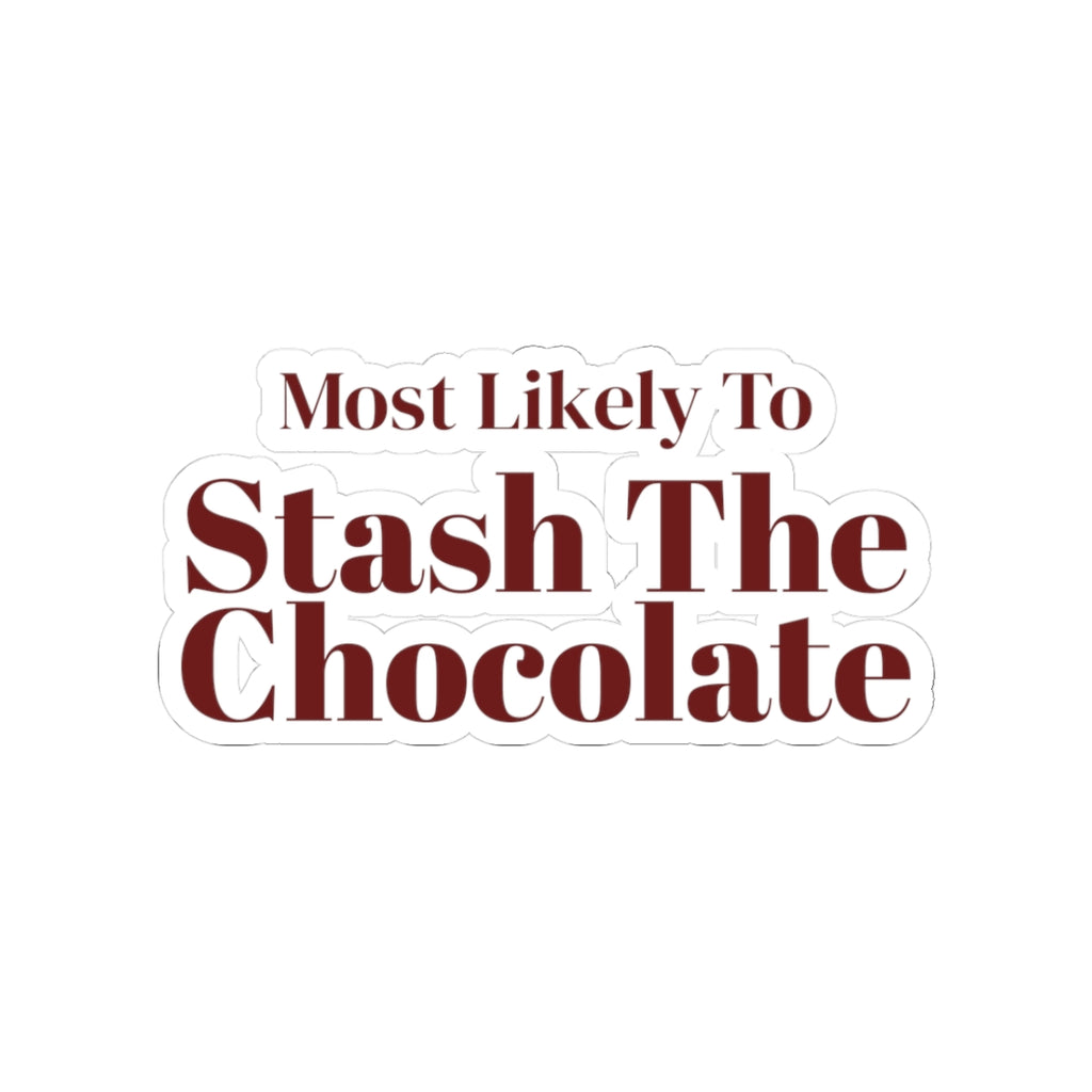 Funny Christmas Family Sticker Most Likely To Stash The Chocolate
