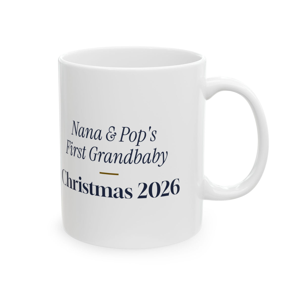 Christmas Coffee Mug Nana And Pop's First Grandbaby Christmas 2026