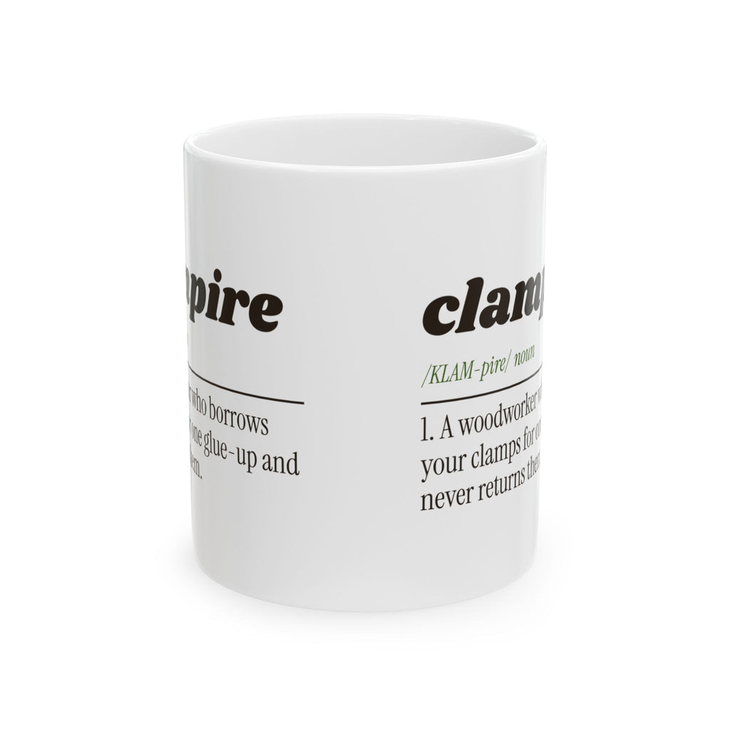 Funny Woodworking Coffee Mug Clampire Definition For Woodworkers