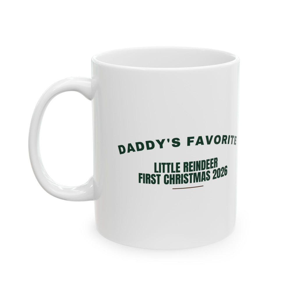 Daddy's Favorite Little Reindeer First Christmas 2026 Mug For New Dad
