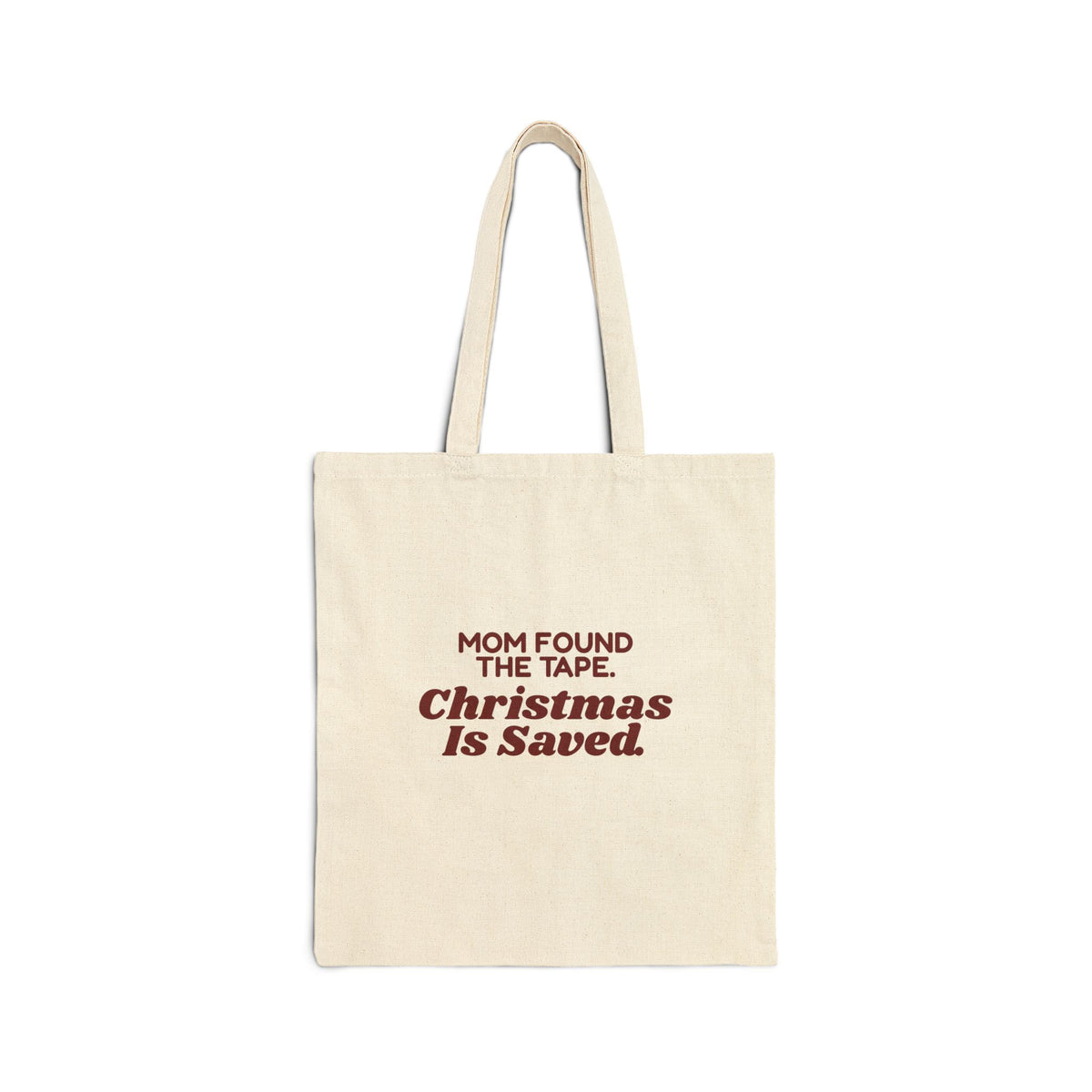 Funny Mom Christmas Tote Bag Mom Found The Tape Christmas Is Saved