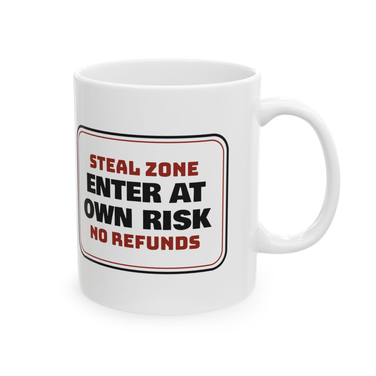 White Elephant Coffee Mug Steal Zone No Refunds