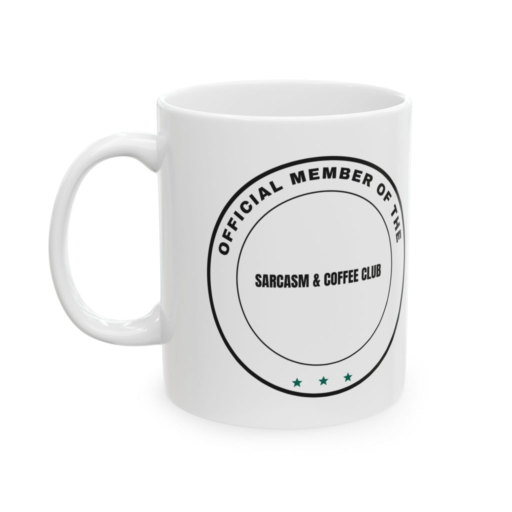 Sarcasm And Coffee Club Coffee Mug For Daughter