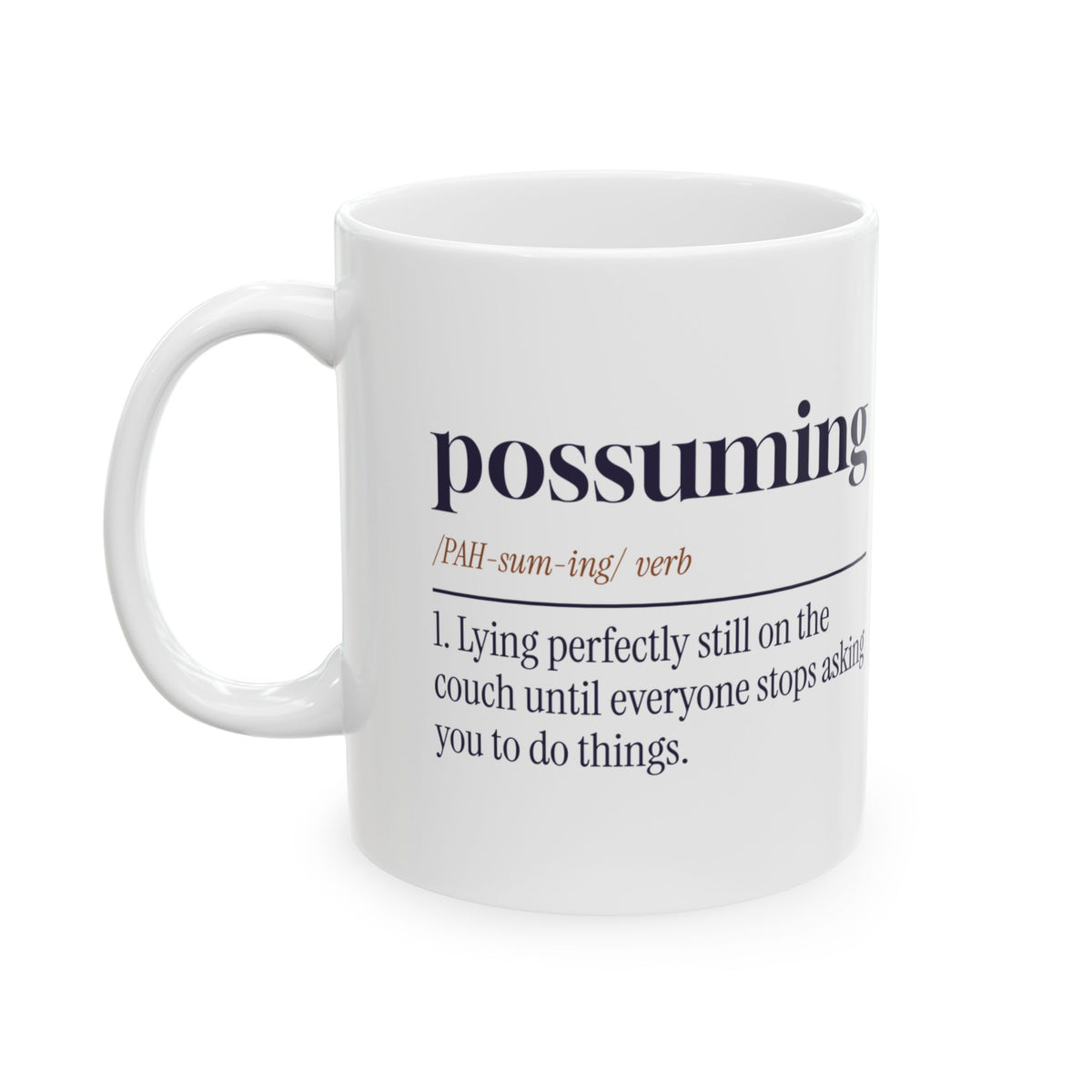 Funny Nap Coffee Mug Possuming Definition For Nap Lovers