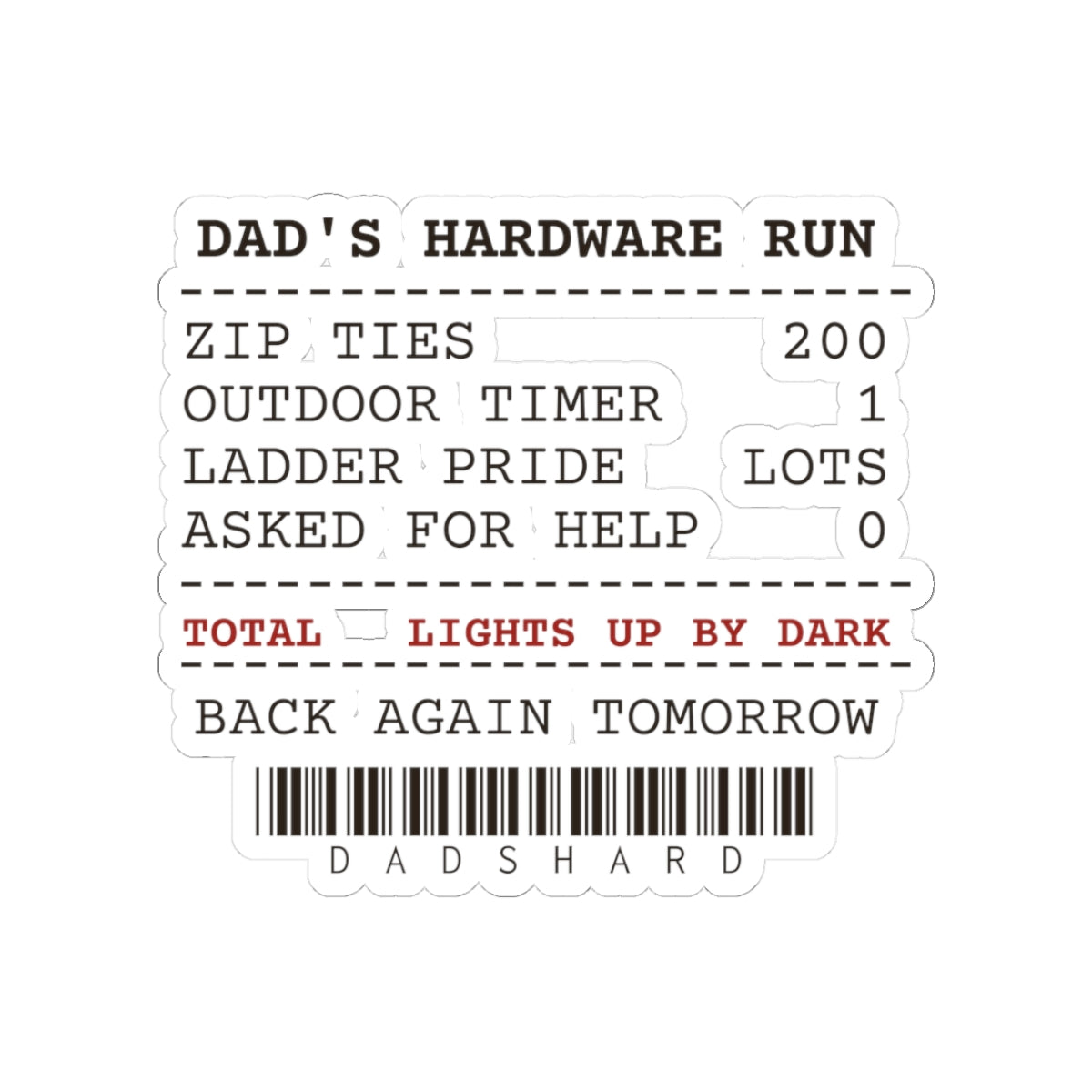 Funny Christmas Sticker Dad's Hardware Run Receipt For Dads