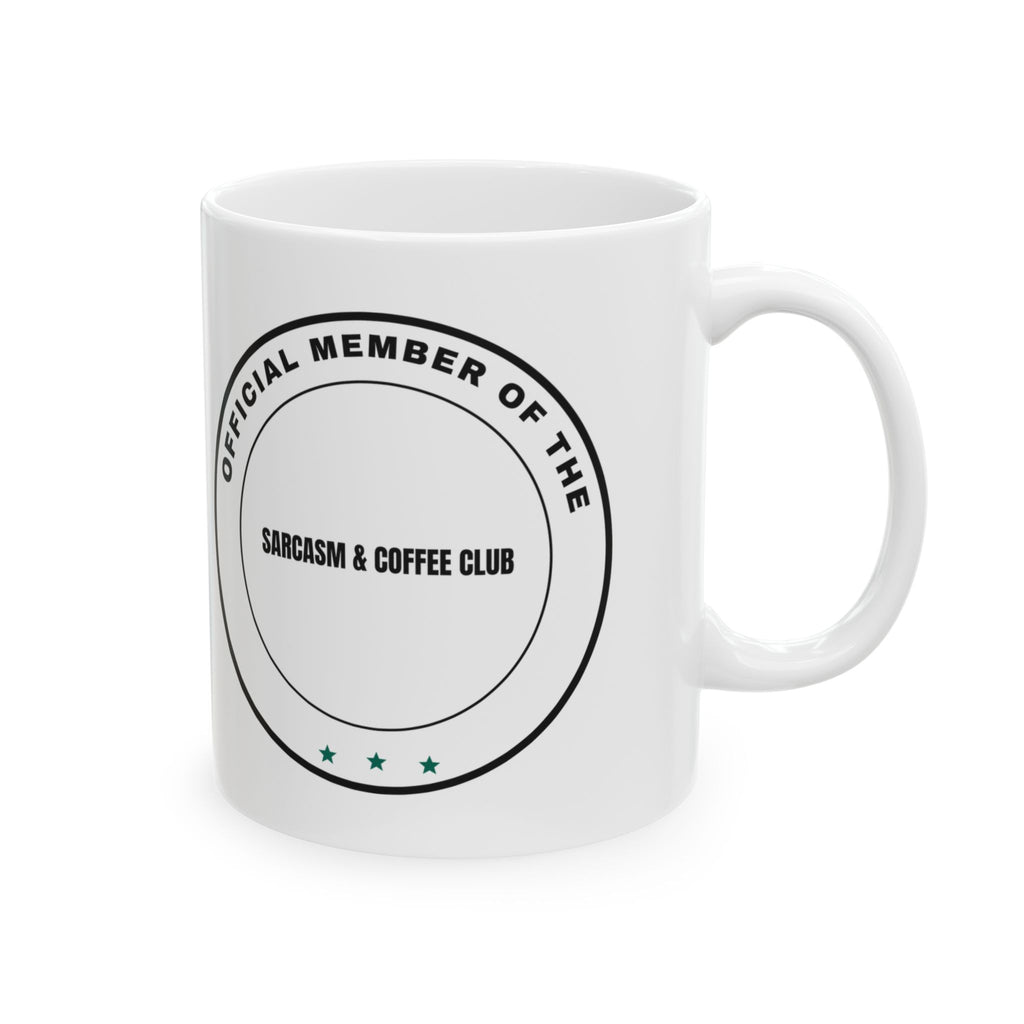 Sarcasm And Coffee Club Coffee Mug For Daughter