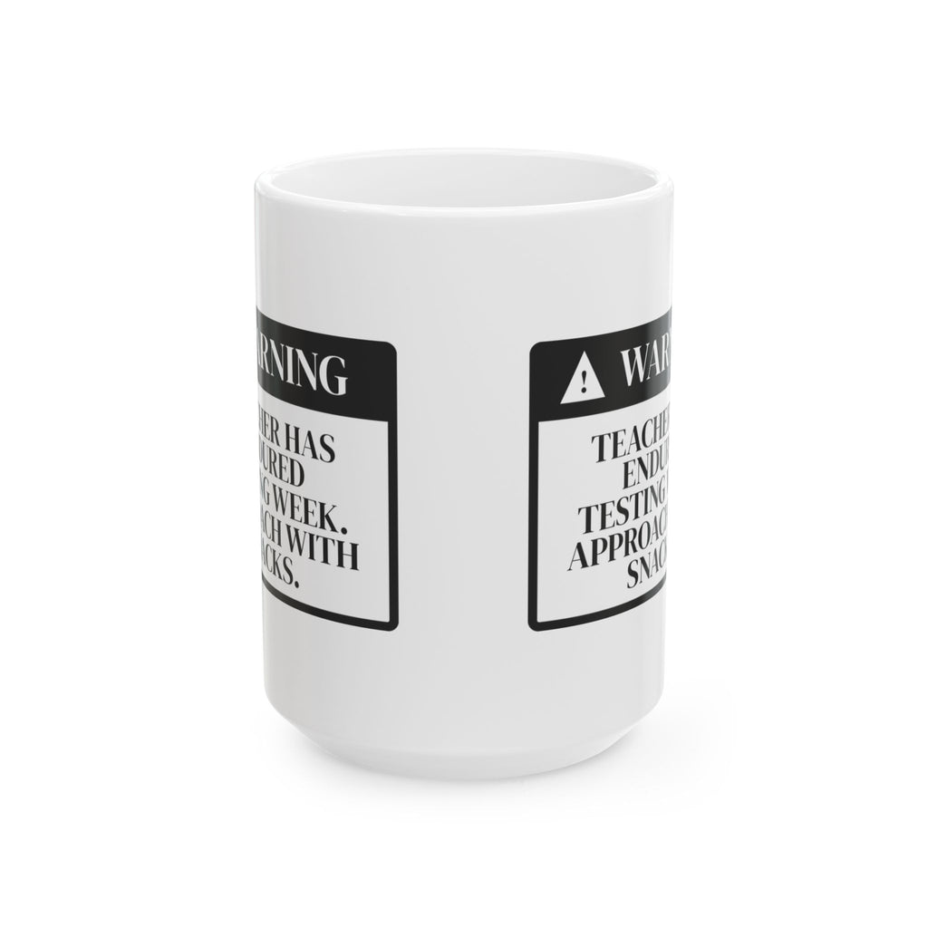 Funny Teacher Testing Week Warning Coffee Mug For Teachers