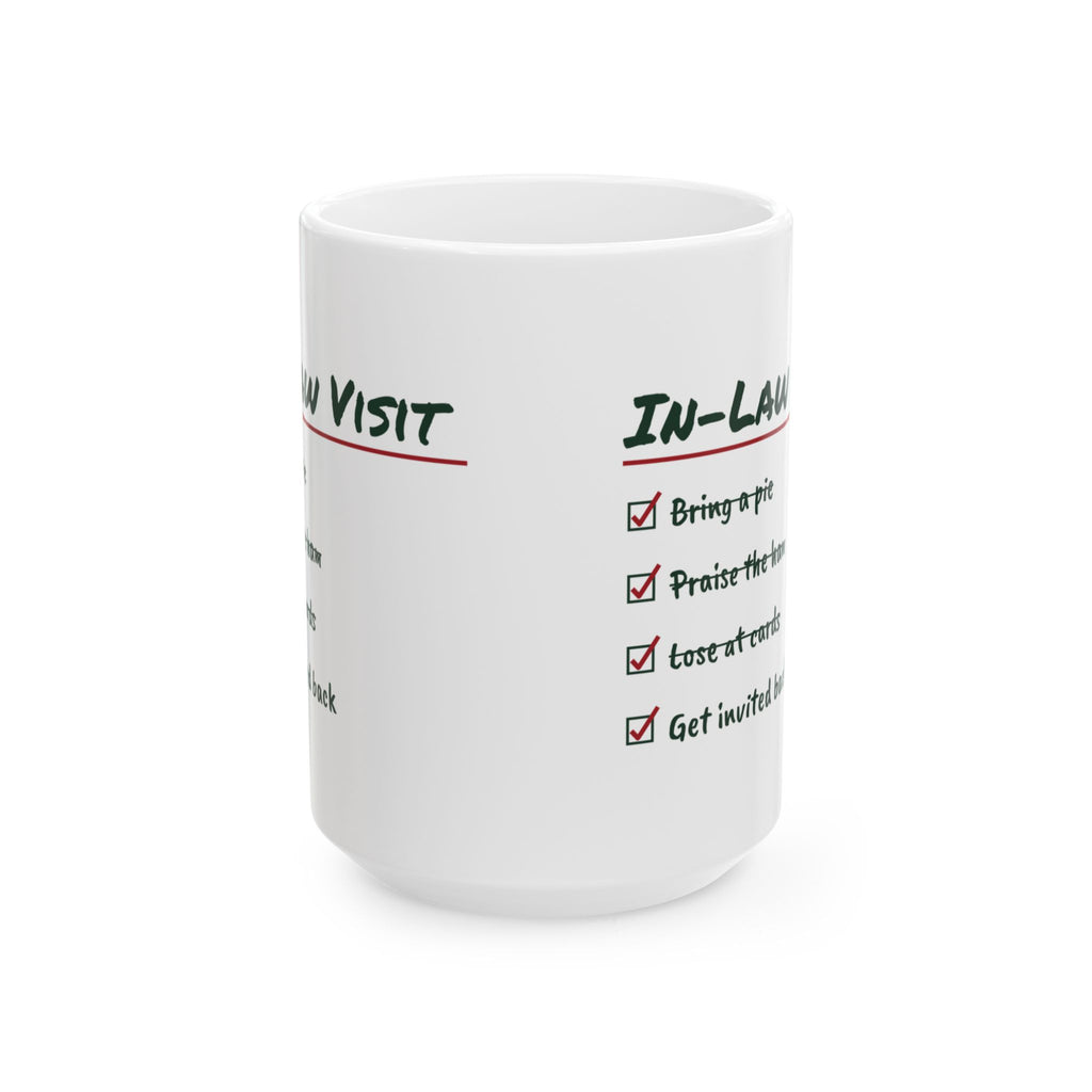 Funny Christmas Coffee Mug In-Law Visit Get Invited Back For In-Laws