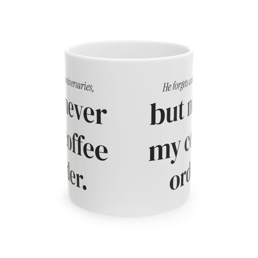 Funny Husband Coffee Mug Remembers My Coffee For Him