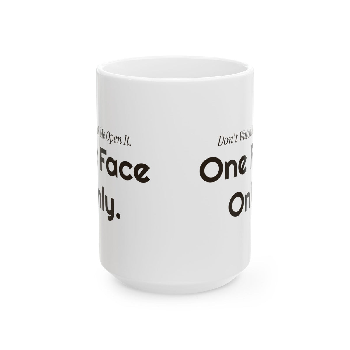 Funny Introvert Christmas Coffee Mug Dont Watch Me Open It One Face Only
