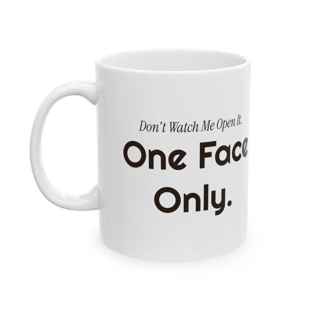 Funny Introvert Christmas Coffee Mug Dont Watch Me Open It One Face Only