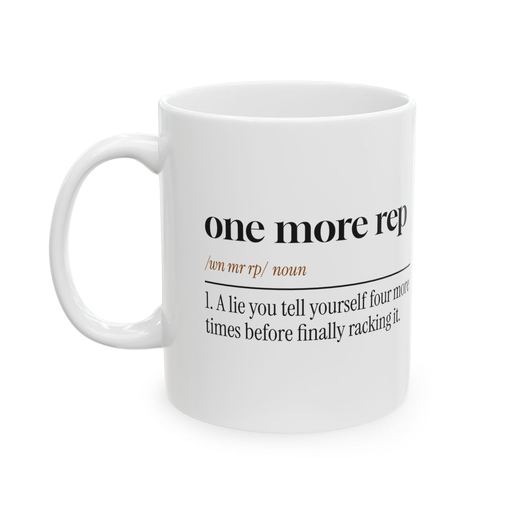 Funny Gym Mug One More Rep A Lie You Tell