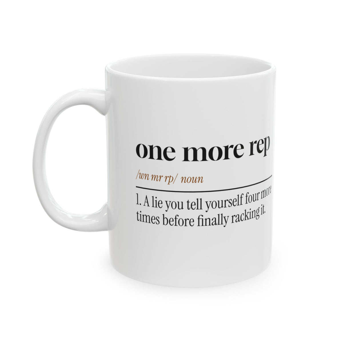 Funny Gym Mug One More Rep A Lie You Tell
