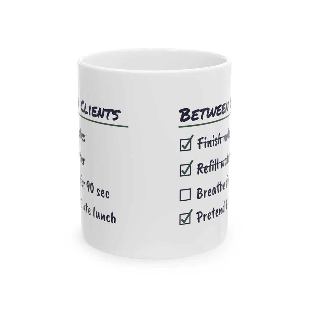 Funny Therapist Checklist Mug Between Clients For Counselors