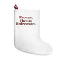 Funny Christmas Cat Christmas Stocking I Decorate The Cat Redecorates