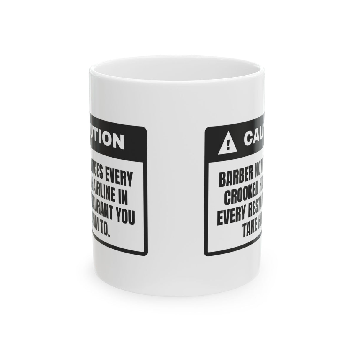 Funny Barber Coffee Mug Notices Every Hairline At Every Restaurant
