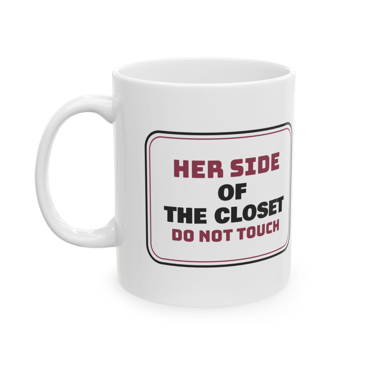 Her Side Do Not Touch Coffee Mug For Wife