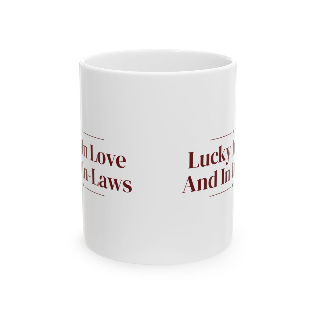 Christmas Coffee Mug For Mother In Law Lucky In Love And In-Laws
