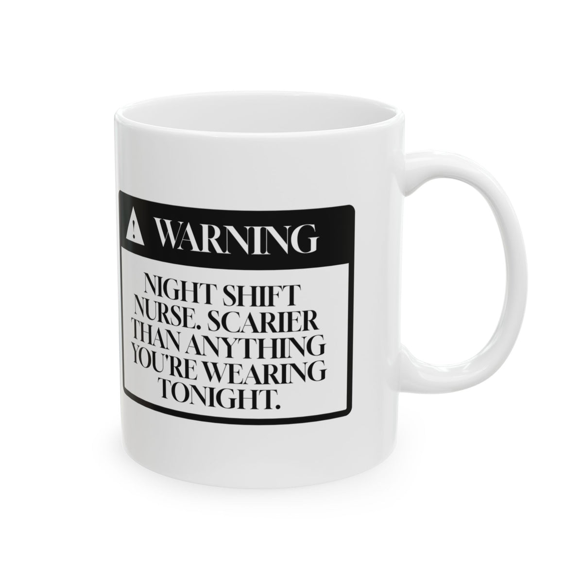 Funny Halloween Coffee Mug Night Shift Nurse Warning For Nurses