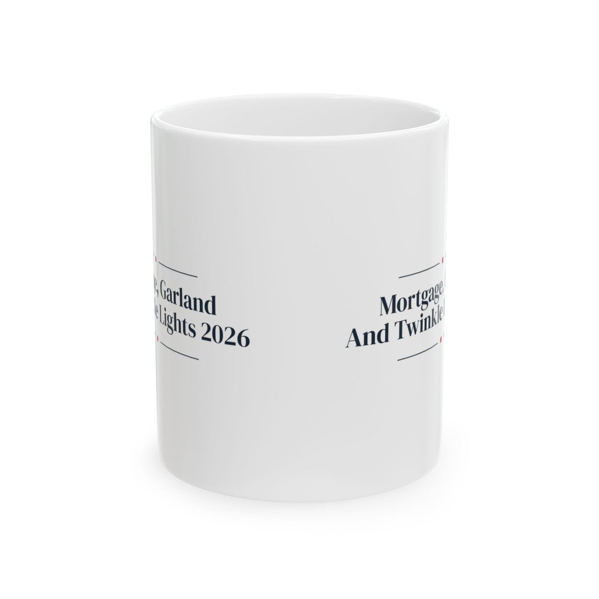 Funny Christmas Coffee Mug Mortgage Garland And Twinkle Lights 2026