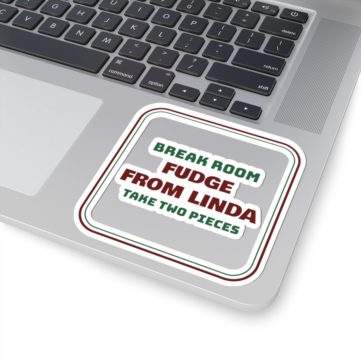 Funny Christmas Coworker Sticker Fudge From Linda Take Two Pieces
