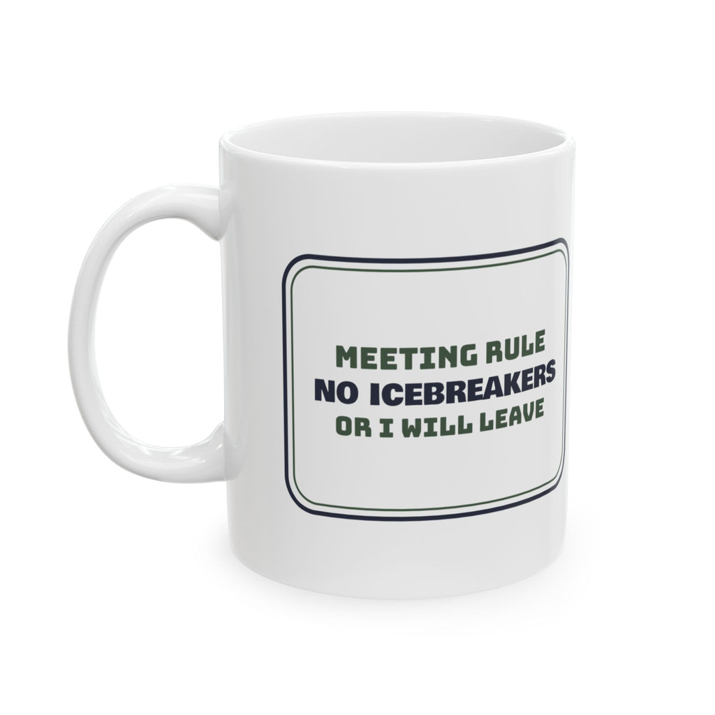 Funny Introvert Coffee Mug No Icebreakers Sign For Introverts At Work