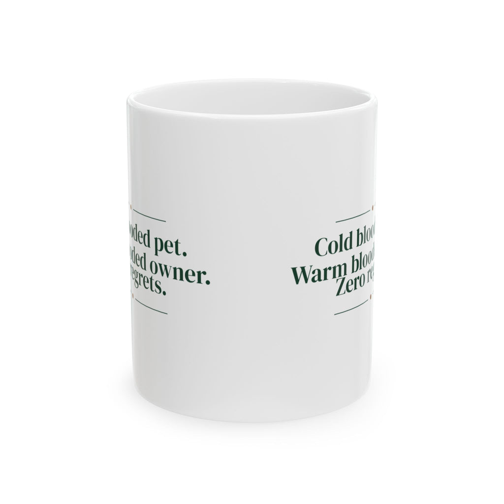 Reptile Coffee Mug Cold Blooded Pet Warm Blooded Owner