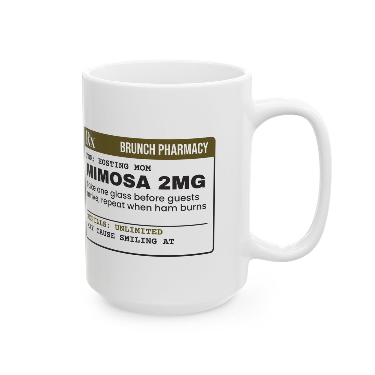 Funny Brunch Host Coffee Mug Mimosa Prescription For Mom