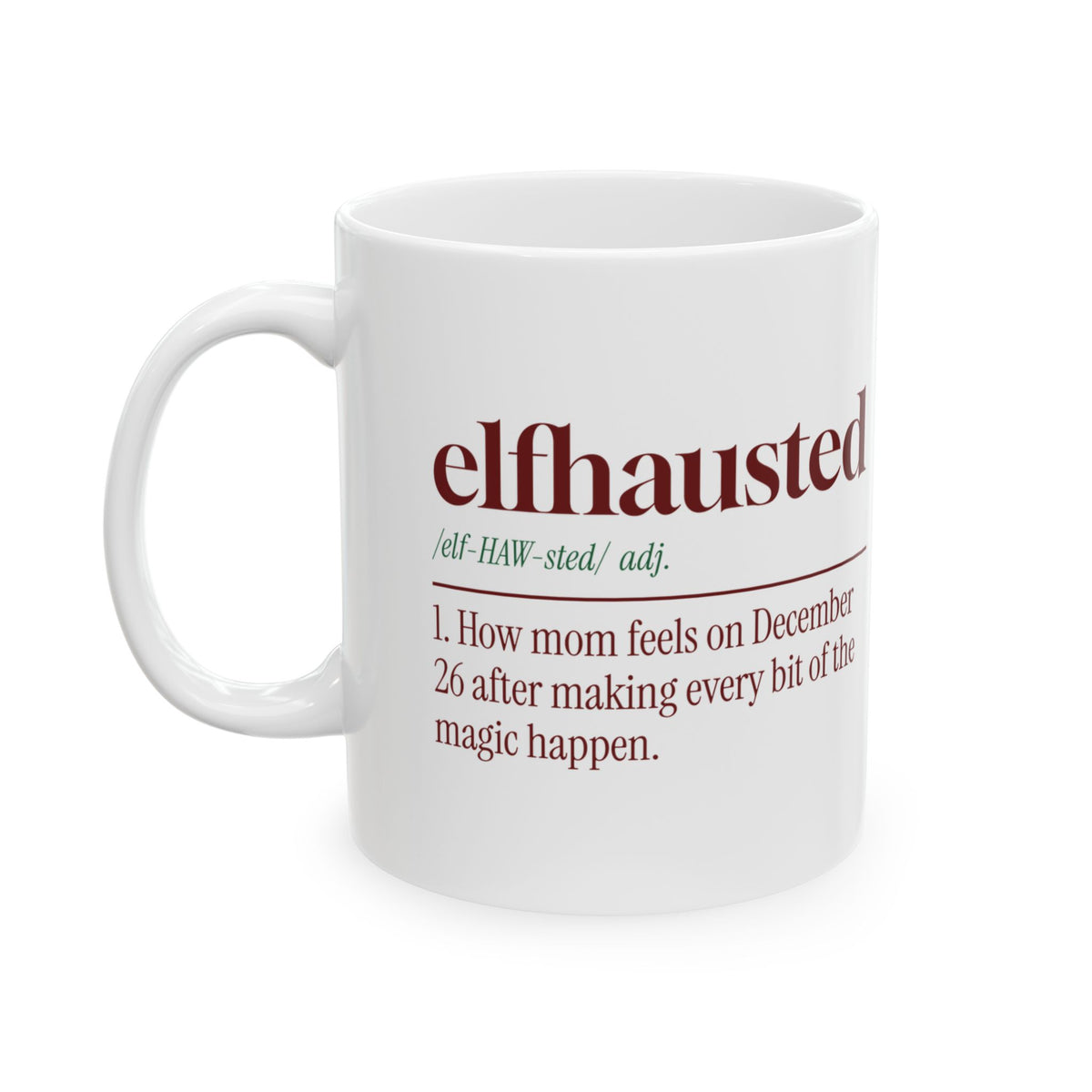 Funny Christmas Mom Coffee Mug Elfhausted Dictionary Definition
