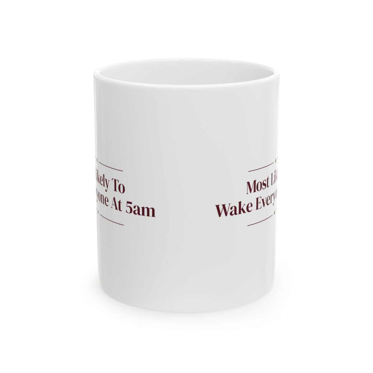 Funny Christmas Sibling Coffee Mug Most Likely To Wake Everyone At 5am