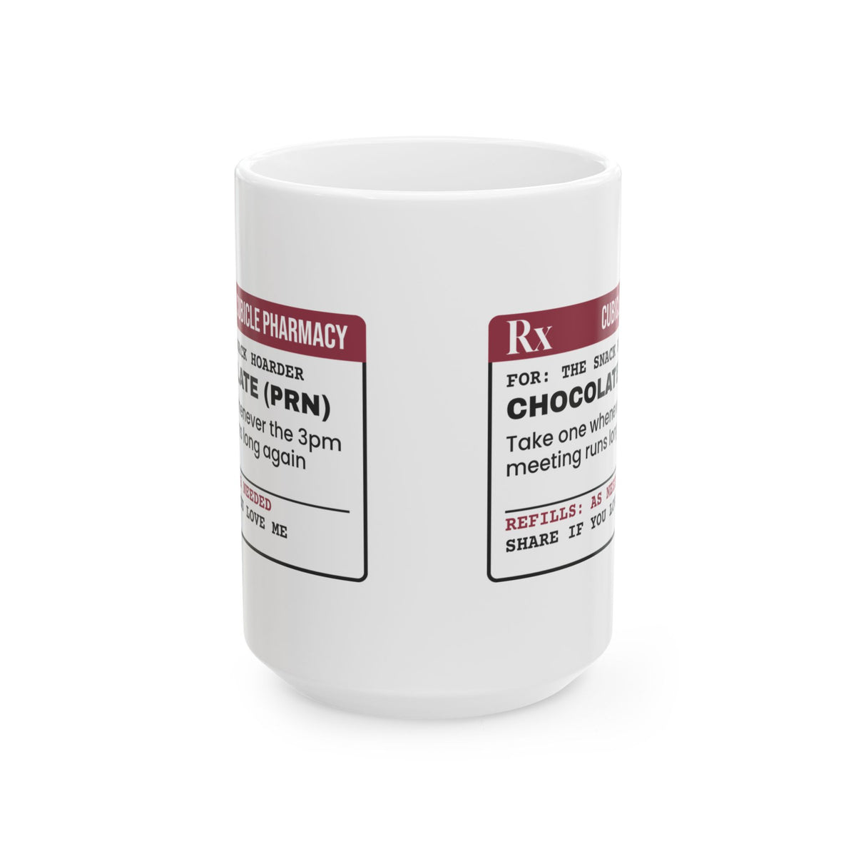 Funny Prescription Coffee Mug Snack Hoarder Office Crush