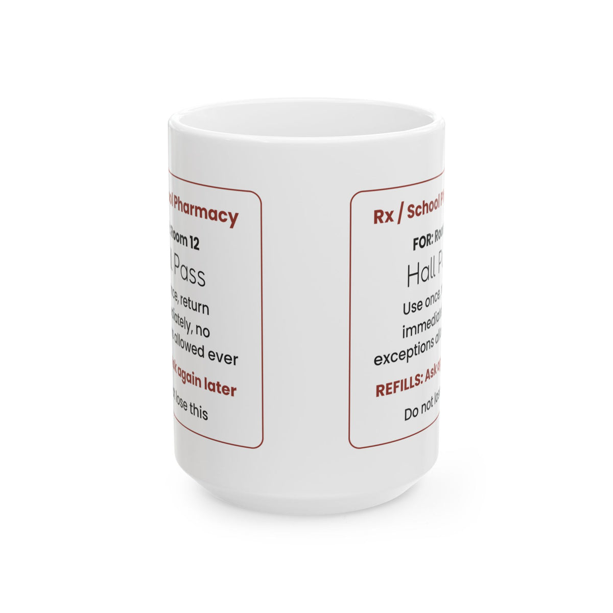 Funny Teacher Prescription Coffee Mug Hall Pass For Teachers