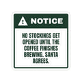 Funny Christmas Sticker Stockings Wait Until The Coffee Brews