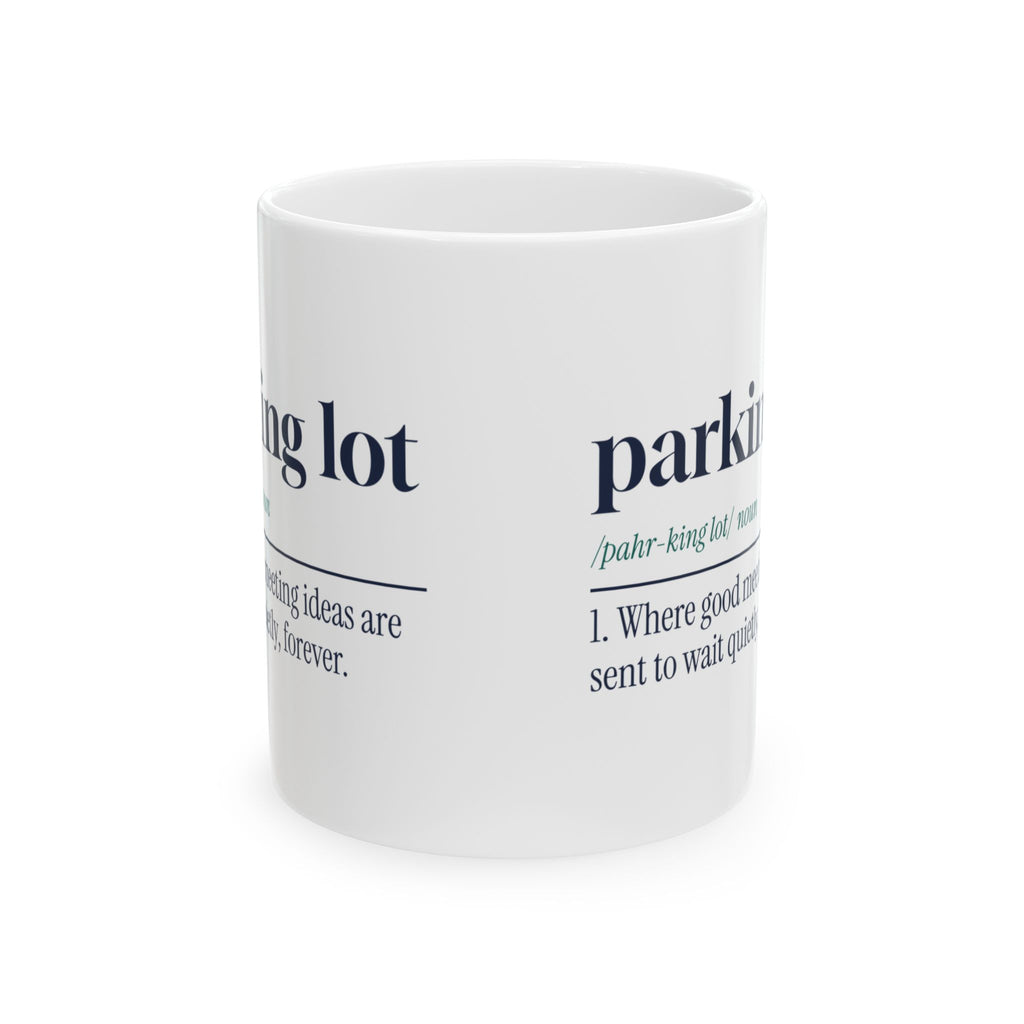 Funny Project Manager Coffee Mug Parking Lot Definition For PMs