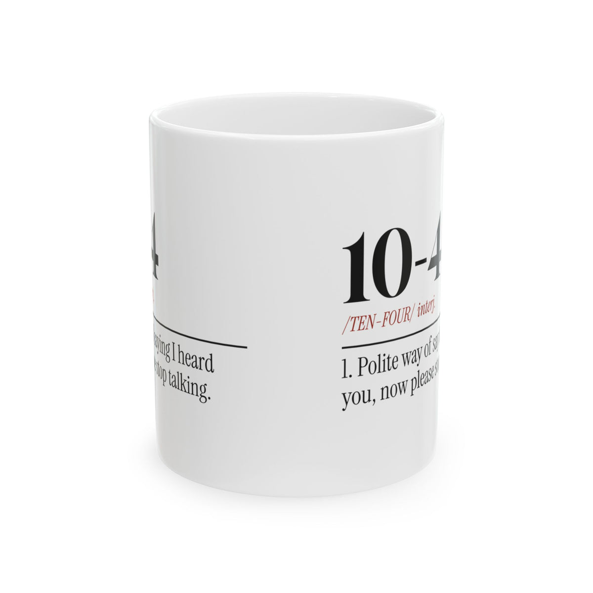 Police Dispatcher Coffee Mug 10-4 Dictionary