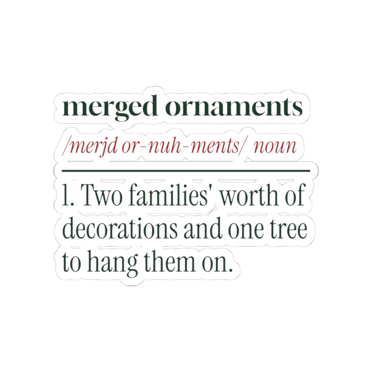 Funny Newlywed Christmas Sticker Merged Ornaments Definition