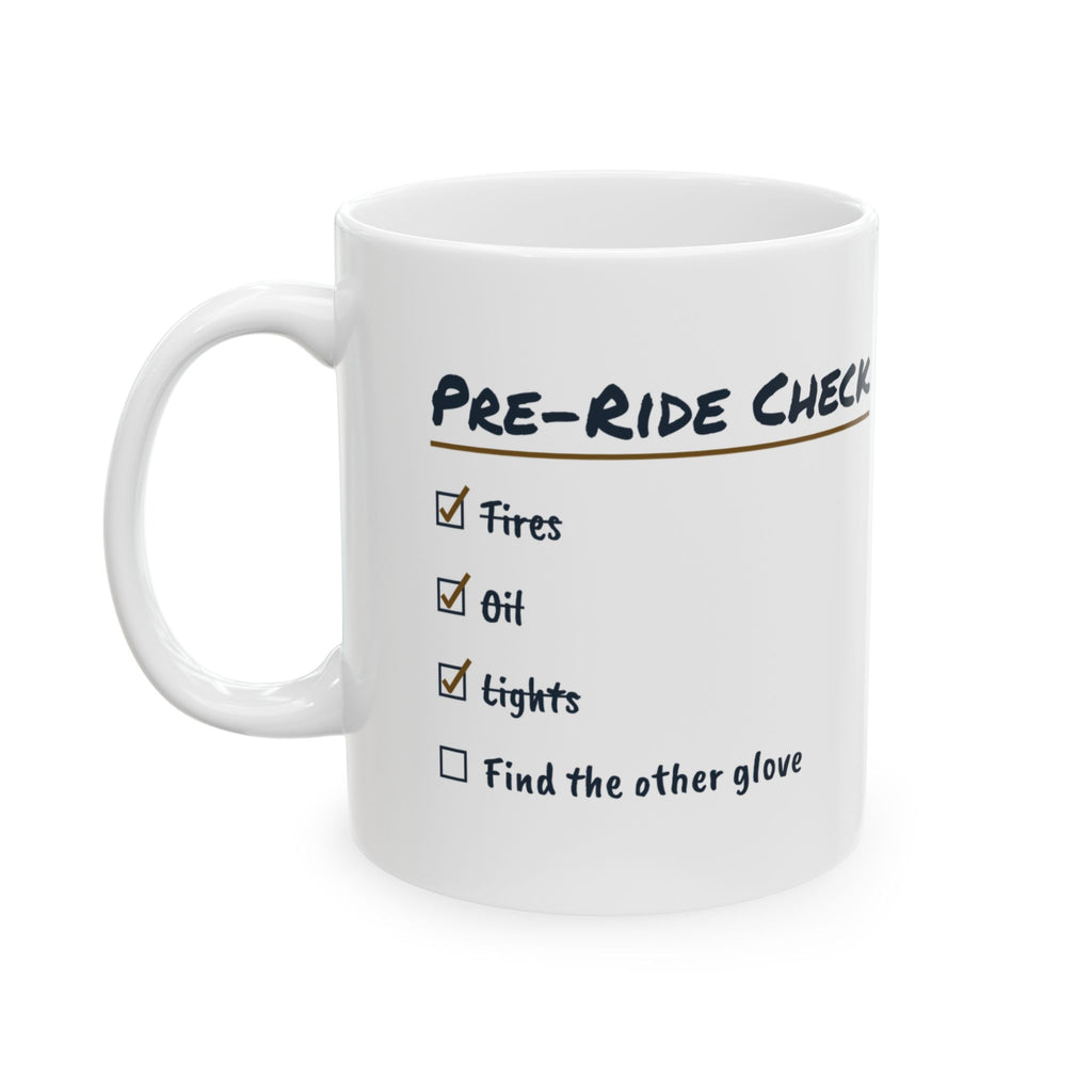 Funny Motorcycle Coffee Mug Pre-Ride Check Find The Other Glove