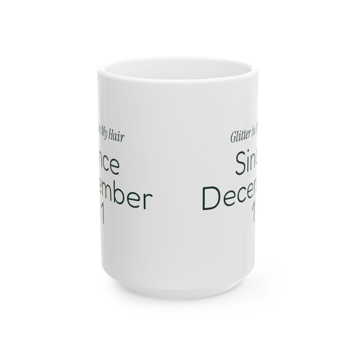 Funny Teacher Christmas Coffee Mug Glitter In My Hair Since Dec 1