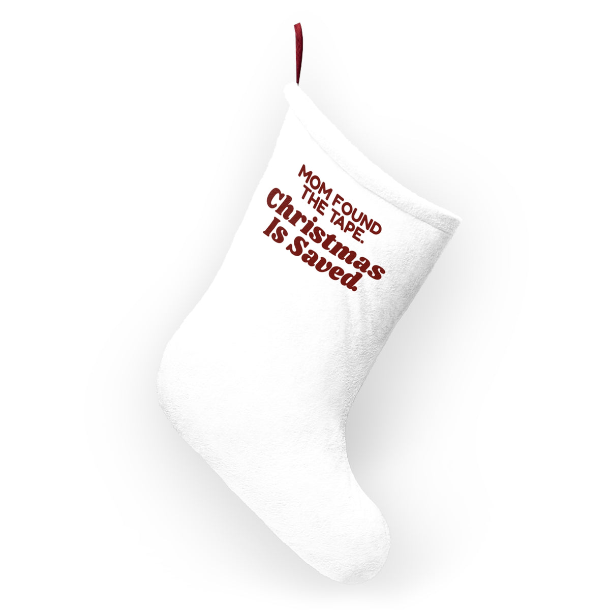 Funny Mom Christmas Stocking Mom Found The Tape Christmas Is