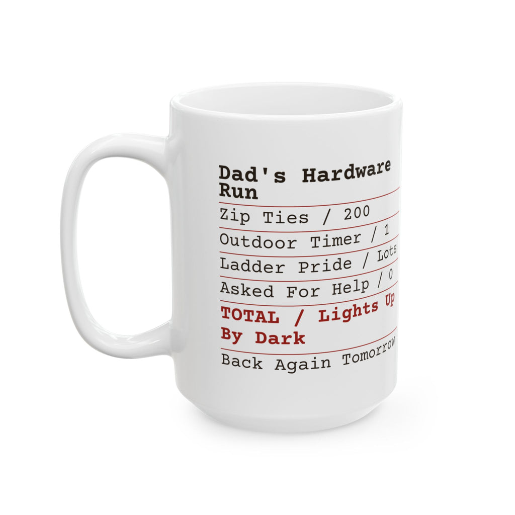 Funny Christmas Coffee Mug Dad's Hardware Run Receipt For Dads