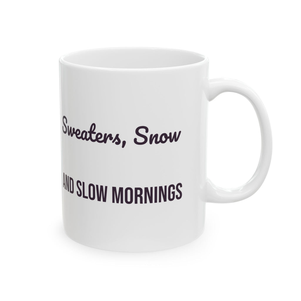 Christmas Coffee Mug Sweaters Snow And Slow Mornings