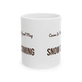Hot Cocoa Coffee Mug Cocoa In The Good Mug Snow Coming Winter